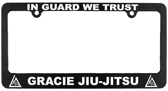 gracie-jiu-jitsu-in-guard-we-trust-license-plate-frame