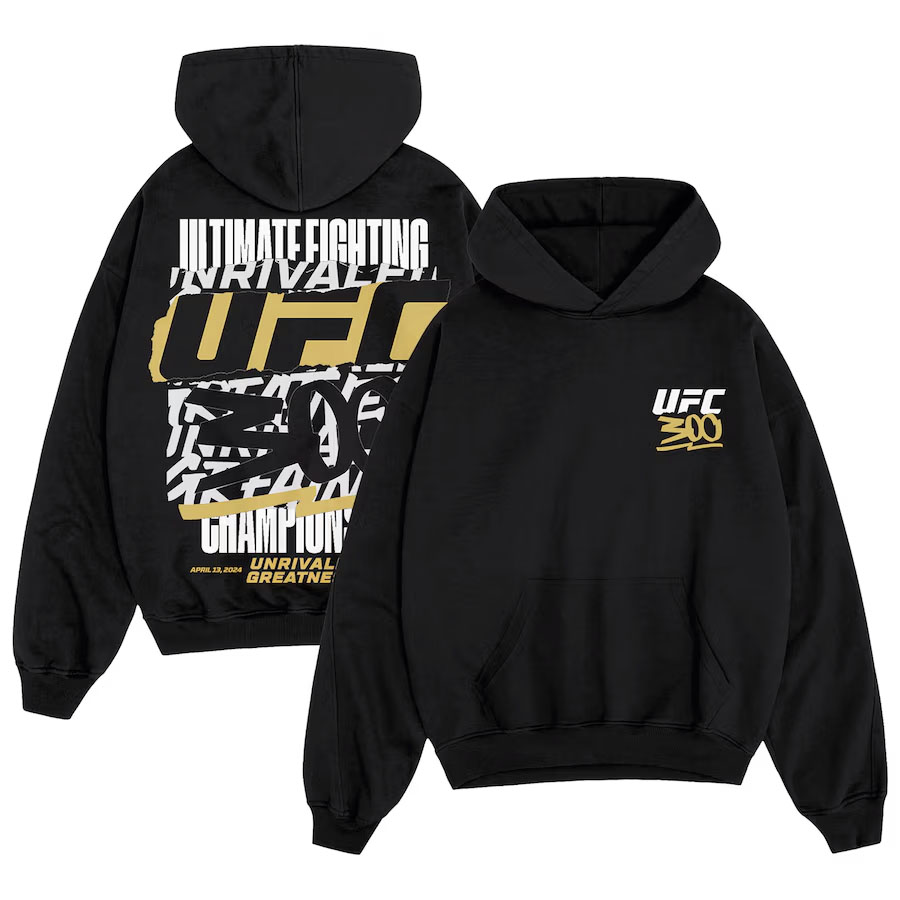UFC 300 Unrivaled Greatness Pullover Hoodie