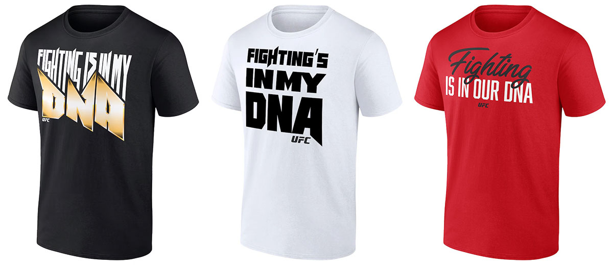 UFC Fightiing is in My DNA T Shirts